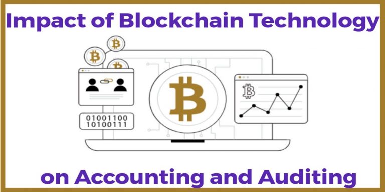 Impact of Blockchain Technology on Accounting and Auditing