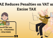 UAE Reduces Penalties on VAT and Excise TAX
